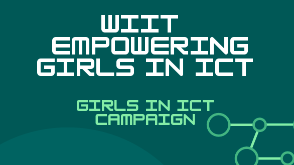 WIIT EMPOWERING GIRLS IN ICT